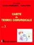 Caiete de tehnici chirurgicale. Vol. III - Nicolae Angelescu, Florian Popa (sub redactia)