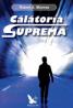 Calatoria Suprema - Robert A. Monroe