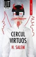 Cercul virtuos - H. Salem
