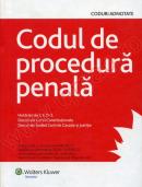 Codul de Procedura Penala. Hotarari ale CEDO. Decizii ale Curtii Constitutionale si Inaltei Curti de Casatie si Justitie (2007) - Dan Lupascu