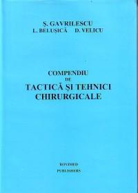 Compendiu de tactica si tehnici chirurgicale - Gavrilescu Stefan