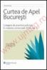 Curtea de Apel Bucuresti. Culegere de practica judiciara in materie comerciala 2006. Vol. II - ***