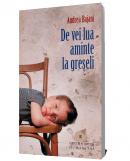De vei lua aminte la greseli - Andrea Bajani