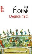 Degete mici (Editia 2011) - Filip Florian