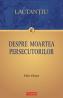 Despre moartea persecutorilor - Lactantiu