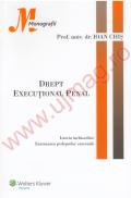 Drept Executional Penal - Istoria inchisorilor - Ioan Chis