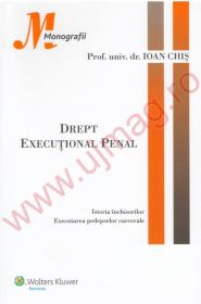 Drept Executional Penal - Istoria inchisorilor - Ioan Chis