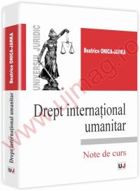 Drept international umanitar - Beatrice Onica-Jarka