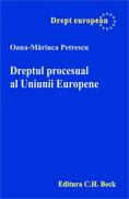 Drept procesual al Uniunii Europene - Petrescu Oana Mariuca