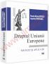 Dreptul Uniunii Europene - Sinteze si aplicatii - Roxana Mariana Popescu, Mihaela Augustina Dumitrascu
