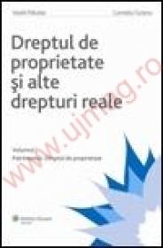 Dreptul de proprietate si alte drepturi reale. Vol. I - Patrimoniul. Dreptul de proprietate - Vasile Patulea