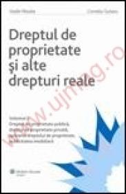 Dreptul de proprietate si alte drepturi reale. Vol. II - Dreptul de proprietate publica, dreptul de proprietate privata, apararea dreptului de proprietate, publicitatea imobiliara - Vasile Patulea