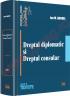 Dreptul diplomatic si dreptul consular - Ion M. Anghel