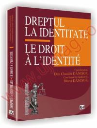 Dreptul la identitate - Le Droit a l'identite - 