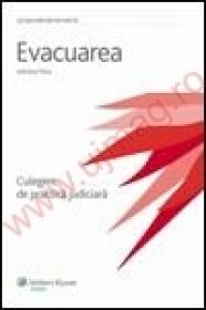 Evacuarea. Culegere de practica judiciara 2008 - Adriana Pena