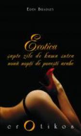 Exotica: sapte zile de Kama Sutra, noua nopti de povesti arabe - Eden Bradley