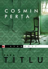FARA TITLU - PERTA, Cosmin