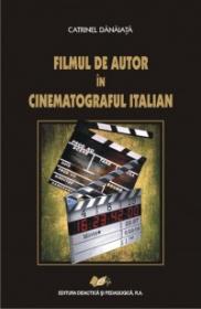 FILMUL DE AUTOR IN CINEMATOGRAFUL ITALIAN - Catrinel Danaiata