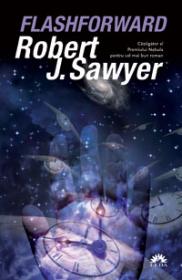 FLASHFORWARD - Robert J. Sawyer