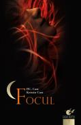 Focul - P.c. Cast, Kristin Cast