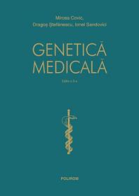 Genetica medicala - Mircea Covic, Dragos Stefanescu, Ionel Sandovici