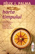 Harta timpului - Felix J. Palma