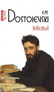 Idiotul (Editia 2011) - F. M. Dostoievski