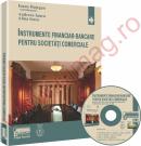 Instrumente financiar-bancare pentru societati comerciale - Andreea Iancu, Alina Iozsa