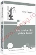 Intre statul de criza si statul de drept - Adrian Neacsu