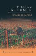 Iscoada in tarana - William Faulkner