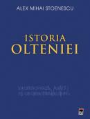 Istoria Olteniei - Alex Mihai Stoenescu