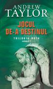 Jocul de-a destinul - Andrew Taylor