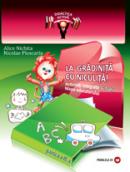 LA GRADINITA CU NICULITA! Activitati integrate. Mapa educatorului, 6-7 ani, partea a II-a - NICHITA, Alice; PLOSCARIU, Nicolae
