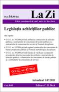 Legislatia achizitiilor publice. Cod 444
Actualizata la 01.07.2011. Editia a 6-a - Editie coordonata de conf. univ. dr. Sova Dan