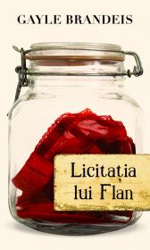 Licitatia lui Flan - Gayle Brandeis