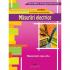 MASURARI ELECTRICE. Manual pentru clasa a IX-a - Dragos Ionel Cosma, Florin Mares
