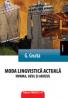 MODA LINGVISTICA ACTUALA. NORMA, UZUL SI ABUZUL - GRUITA, Gligor