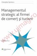 Managementul strategic al firmei de comert si turism - Gheorghita Caprarescu