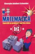 Matematica - Exercitii si probleme - clasa a III-a - Gheorghe Adalbert Schneider