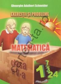 Matematica - Exercitii si probleme - clasa a V-a - Gheorghe Adalbert Schneider