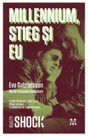 Millennium, Stieg si eu - Eva Gabrielsson, Marie-Francoise Colombani