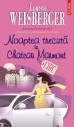 Noaptea trecuta la Chateau Marmont - Lauren Weisberger