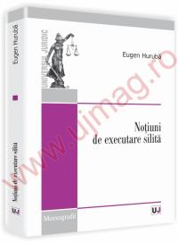 Notiuni de executare silita - Eugen Huruba