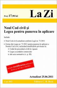 Noul Cod civil si Legea pentru punerea in aplicare. Cod 443 
 Actualizat la 25.06.2011 - 