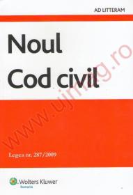Noul cod civil. Legea nr. 287/2009 - ***