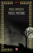 POEZII. POSTUME - EMINESCU, Mihai