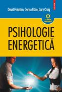 Psihologie energetica - Donna Eden, David Feinstein, Gary Craig