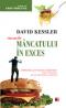 RISCURILE MANCATULUI IN EXCES - KESSLER, David