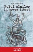 Rolul sinilor in presa libera - Ion Cristoiu