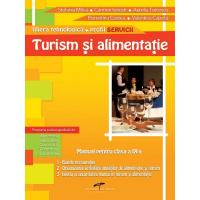 TURISM SI ALIMENTATIE. Manual pentru clasa a IX-a - STEFANIA MIHAI, CARMEN IONESTI, AURELIA TURCESCU, FLORENTINA COSTEA, VALENTINA CAPOTA